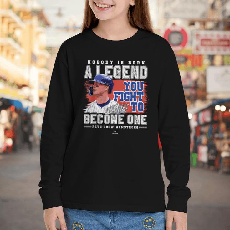 Nobody Is Born A Legend Pete Crow Armstrong Chicago Baseball Youth Long Sleeve Tee Nobody Is Born A Legend Pete Crow Armstrong Chicago Baseball Youth Long Sleeve Tee