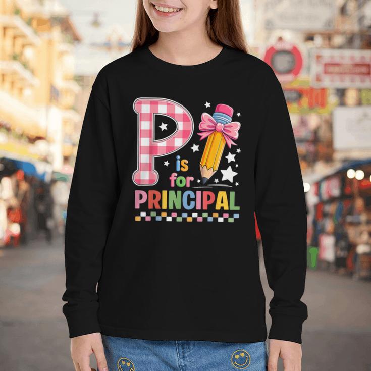 P Is For Principal Back To School Pencil Bow Principal Women Youth Long Sleeve Tee P Is For Principal Back To School Pencil Bow Principal Women Youth Long Sleeve Tee