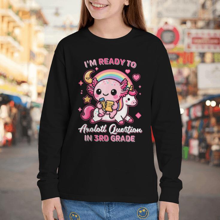 Ready To 3rd Grade Axolotl Questions Back To School Girls Youth Long Sleeve Tee Ready To 3rd Grade Axolotl Questions Back To School Girls Youth Long Sleeve Tee