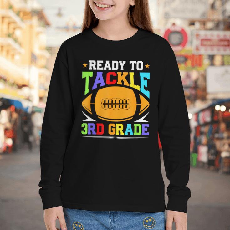 Ready To Tackle 3rd Grade Back To School Kids Football Youth Long Sleeve Tee Ready To Tackle 3rd Grade Back To School Kids Football Youth Long Sleeve Tee