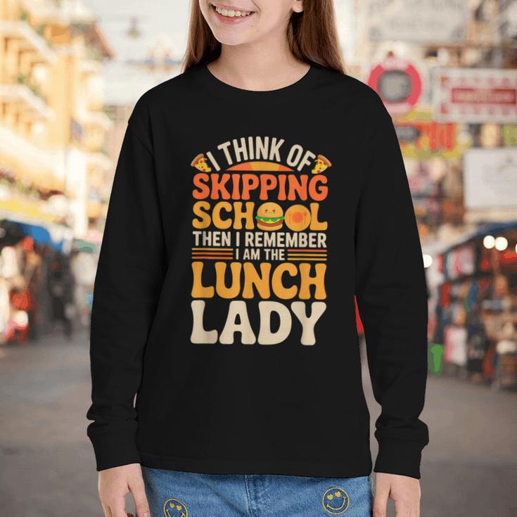 Remember I'm The Lunch Lady Back To School Cafeteria Worker Youth Long Sleeve Tee