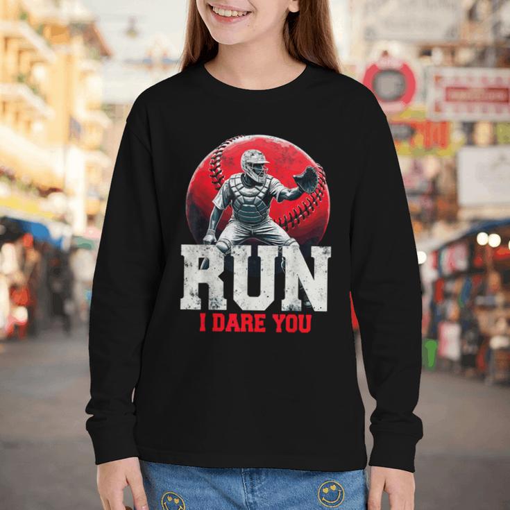 Run I Dare You Baseball Ball Player Catcher Coach Tee Youth Long Sleeve Tee