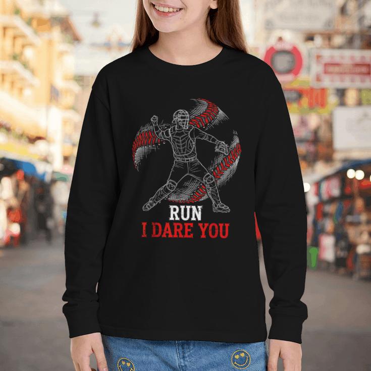 Run I Dare You Baseball Catcher Graphic Players Fans Youth Long Sleeve Tee