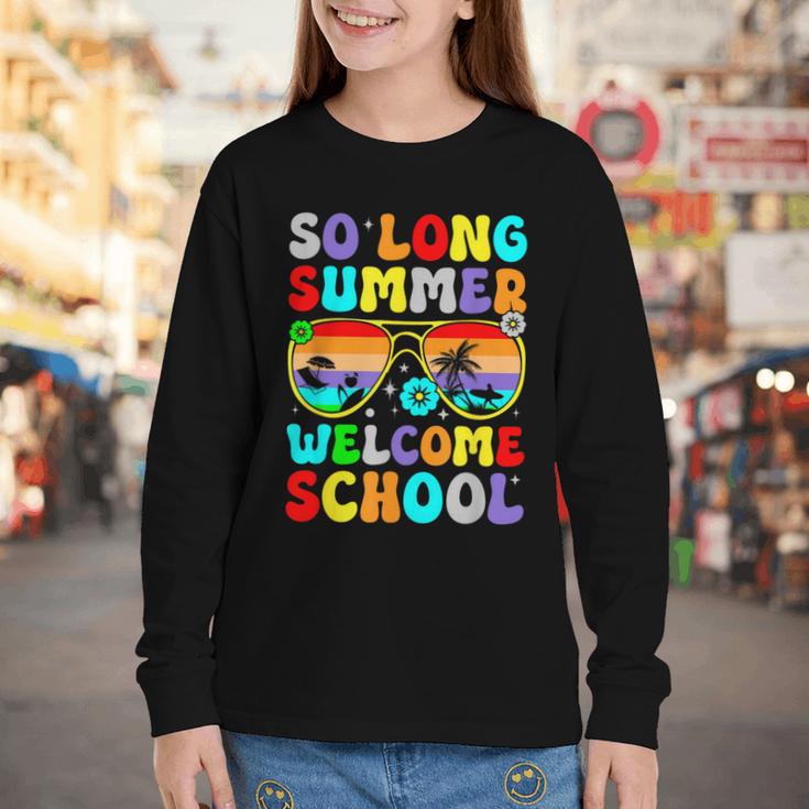 So Long Summer Welcome School Back To School Academic Year Youth Long Sleeve Tee