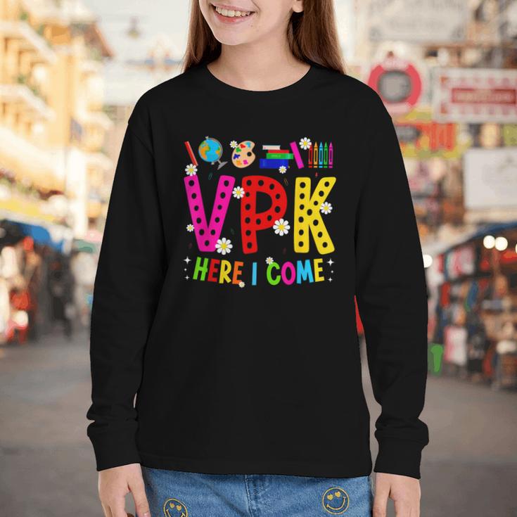 VPK Here I Come First Day Of VPK Back To School VPK Youth Long Sleeve Tee