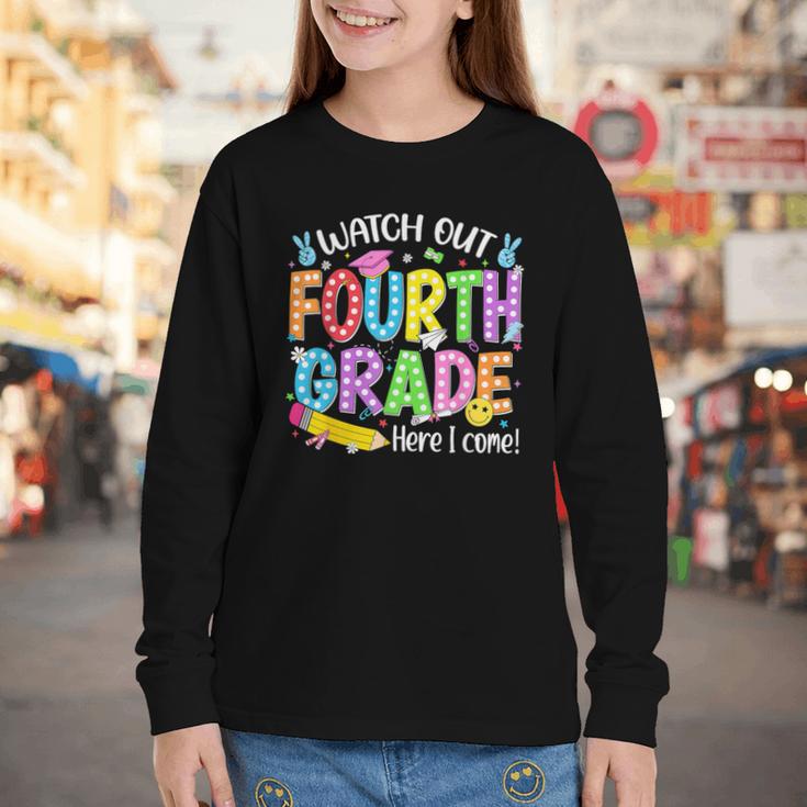 Watch Out Fourth Grade Here I Come Back To School 4th Grade Youth Long Sleeve Tee Watch Out Fourth Grade Here I Come Back To School 4th Grade Youth Long Sleeve Tee