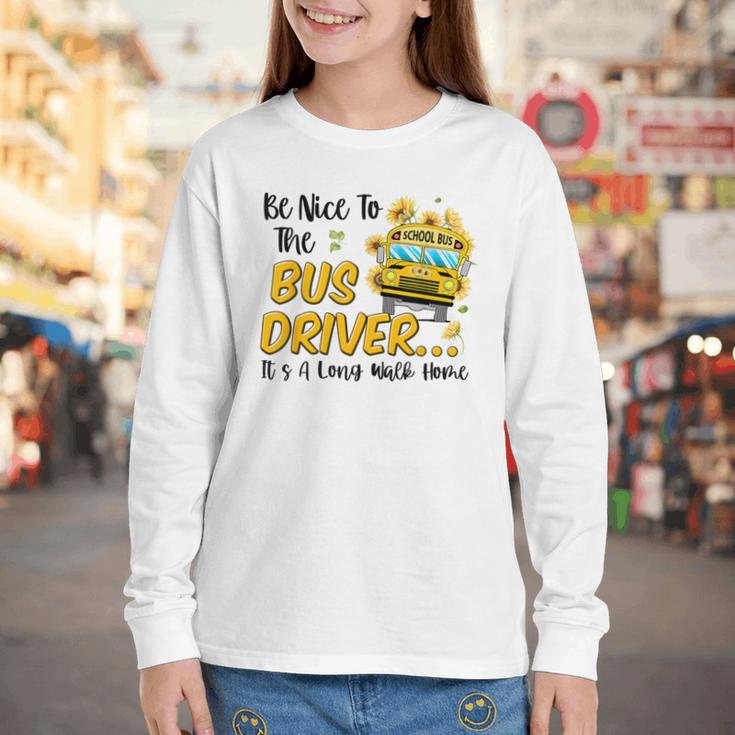 Back To School Be Nice To The Bus Driver Magic School Bus Youth Long Sleeve Tee Back To School Be Nice To The Bus Driver Magic School Bus Youth Long Sleeve Tee