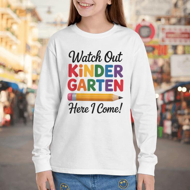 Back To School Watch Out Kindergarten Here I Come Kids Youth Long Sleeve Tee