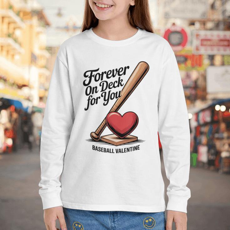 Baseball Valentine Forever On Deck For You Tee Youth Long Sleeve Tee