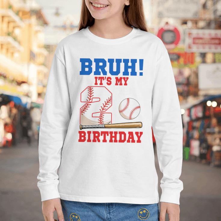 Bruh It's My 2nd Birthday Boy Baseball Themed Party Youth Long Sleeve Tee