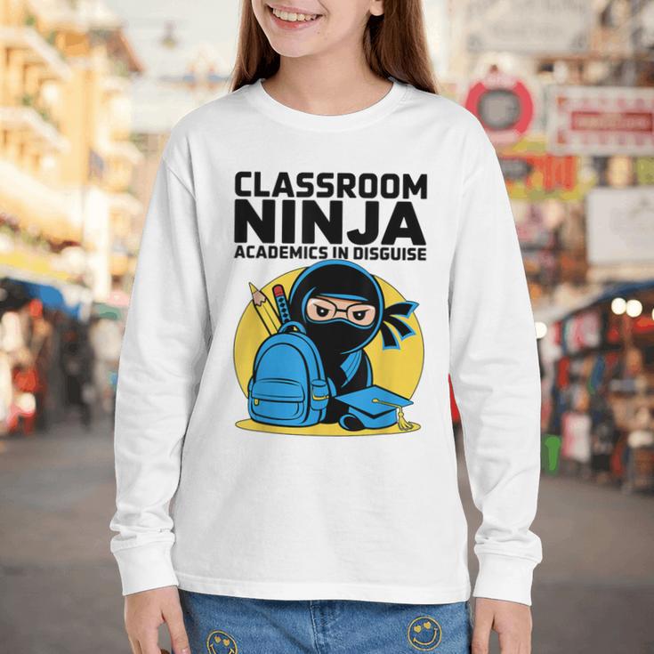 Classroom Ninja Academics In Disguise Back To School Student Youth Long Sleeve Tee Classroom Ninja Academics In Disguise Back To School Student Youth Long Sleeve Tee