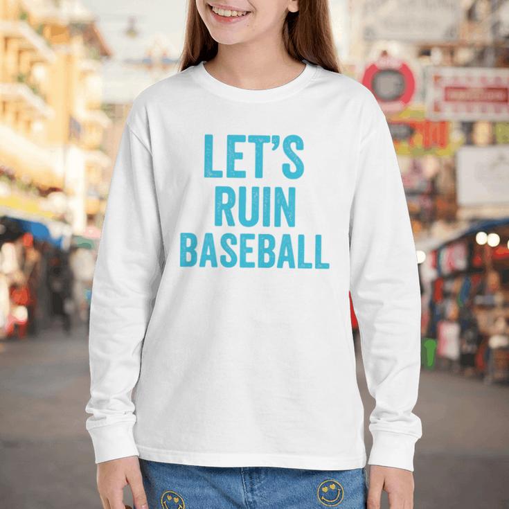 Let's Ruin Baseball Baseball Humor Sarcastic Baseball Premium Tri-Blend Youth Long Sleeve Tee