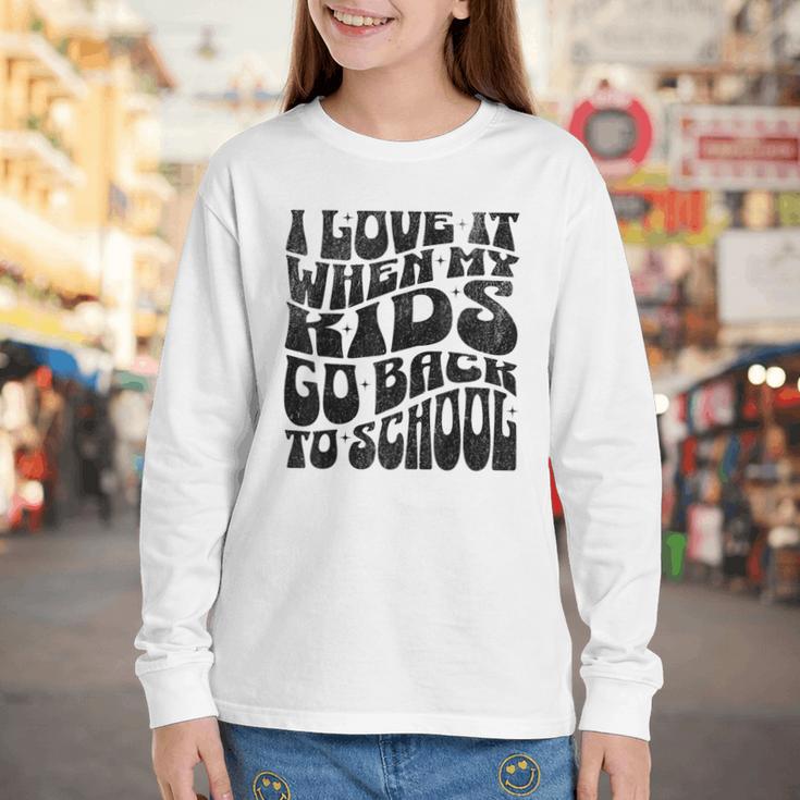 I Love It When My Kids Go Back To School Youth Long Sleeve Tee I Love It When My Kids Go Back To School Youth Long Sleeve Tee
