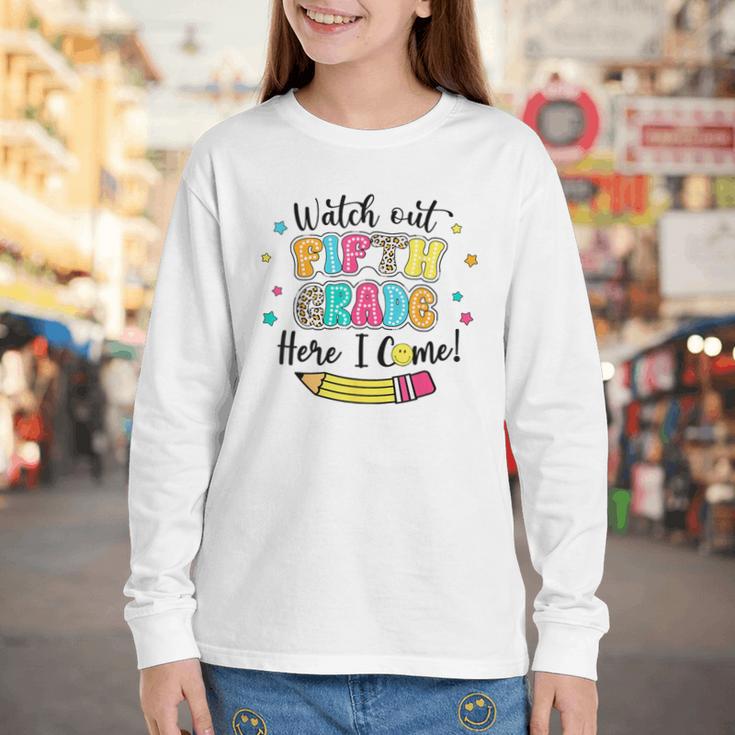 Watch Out Fifth Grade Here I Come Back To School Boys Girls Youth Long Sleeve Tee Watch Out Fifth Grade Here I Come Back To School Boys Girls Youth Long Sleeve Tee