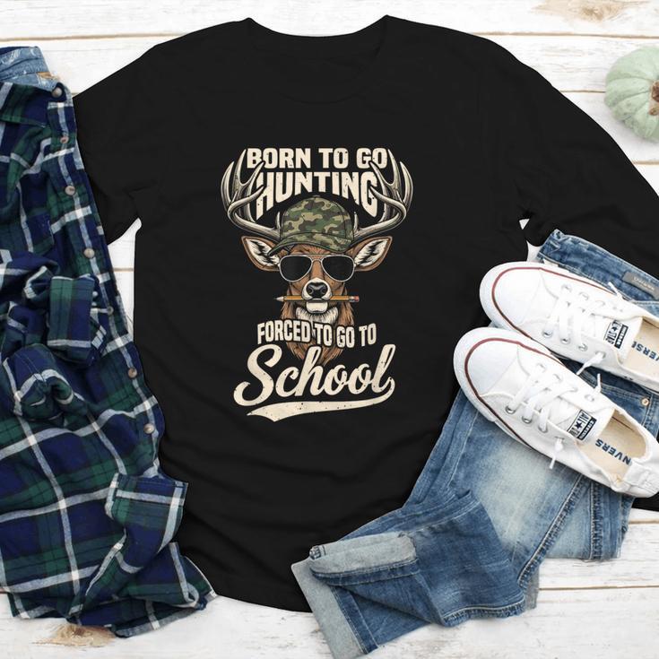 Born To Go Hunting Forced To Go Back To School Camo Deer Boy Youth Long Sleeve Tee Born To Go Hunting Forced To Go Back To School Camo Deer Boy Youth Long Sleeve Tee