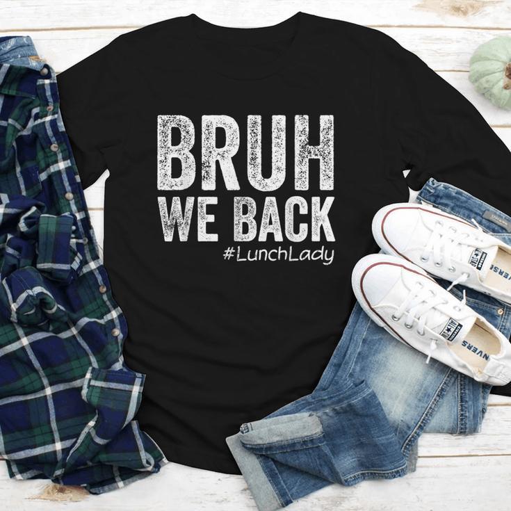 Bruh We Back Lunch Lady Back To School First Day Of School Youth Long Sleeve Tee Bruh We Back Lunch Lady Back To School First Day Of School Youth Long Sleeve Tee