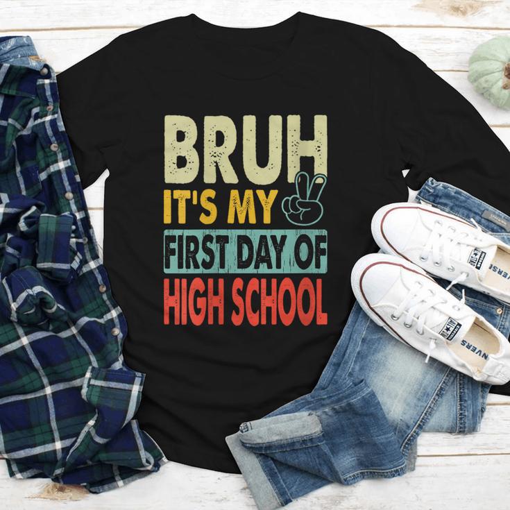 Bruh Its My First Day Of High School Back To School Boy Kid Youth Long Sleeve Tee