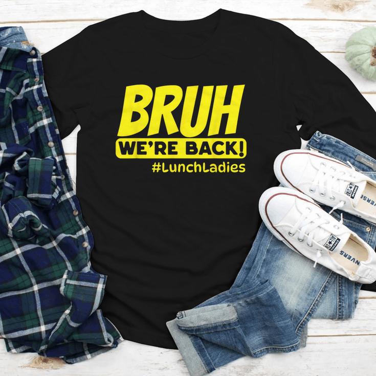 Bruh We'Re Back FUNNY Lunch Lady Back To School Youth Long Sleeve Tee