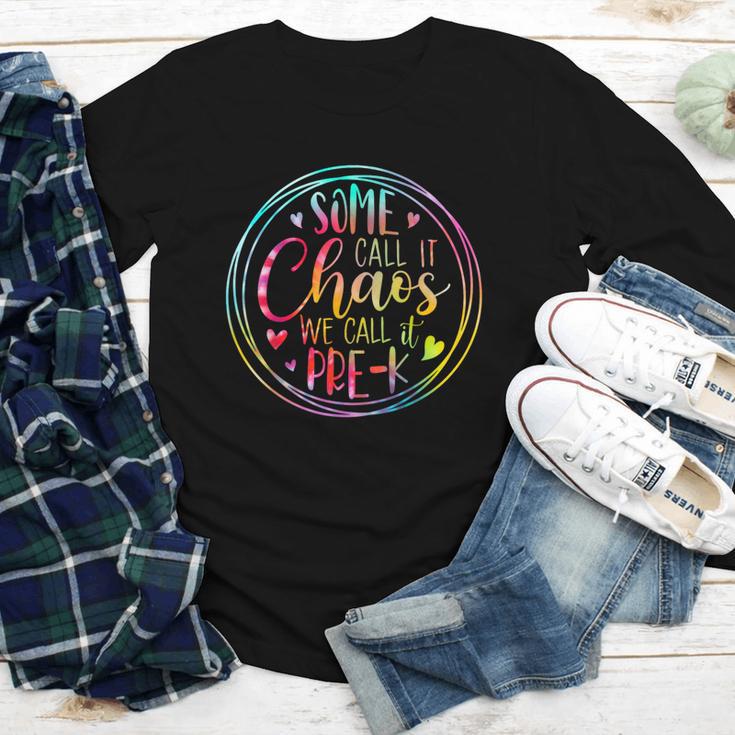 Some Call It Chaos We Call It Pre K Preschool Back To School Youth Long Sleeve Tee