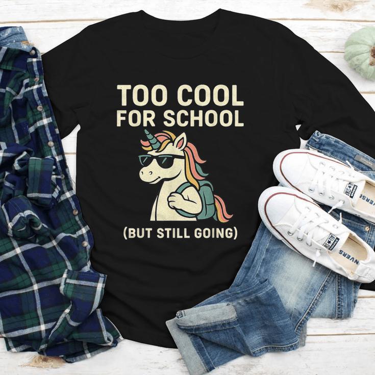 Too Cool For School Unicorn Back To School Humor Youth Long Sleeve Tee Too Cool For School Unicorn Back To School Humor Youth Long Sleeve Tee