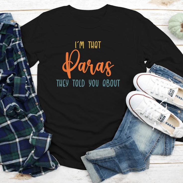I'm That Paras They Told You Paraprofessional Back To School Youth Long Sleeve Tee I'm That Paras They Told You Paraprofessional Back To School Youth Long Sleeve Tee