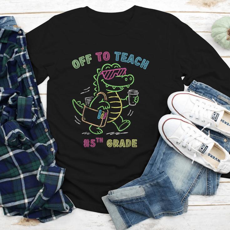 Off To Teach Fifth Grade Alligator Back To School Youth Long Sleeve Tee Off To Teach Fifth Grade Alligator Back To School Youth Long Sleeve Tee