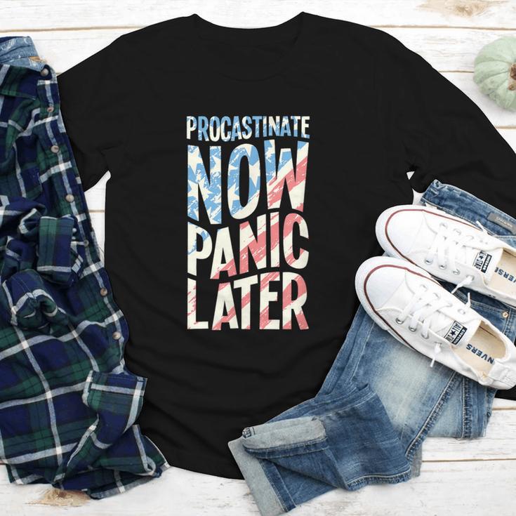 Procrastinate Now Panic Later Back To School Youth Long Sleeve Tee Procrastinate Now Panic Later Back To School Youth Long Sleeve Tee