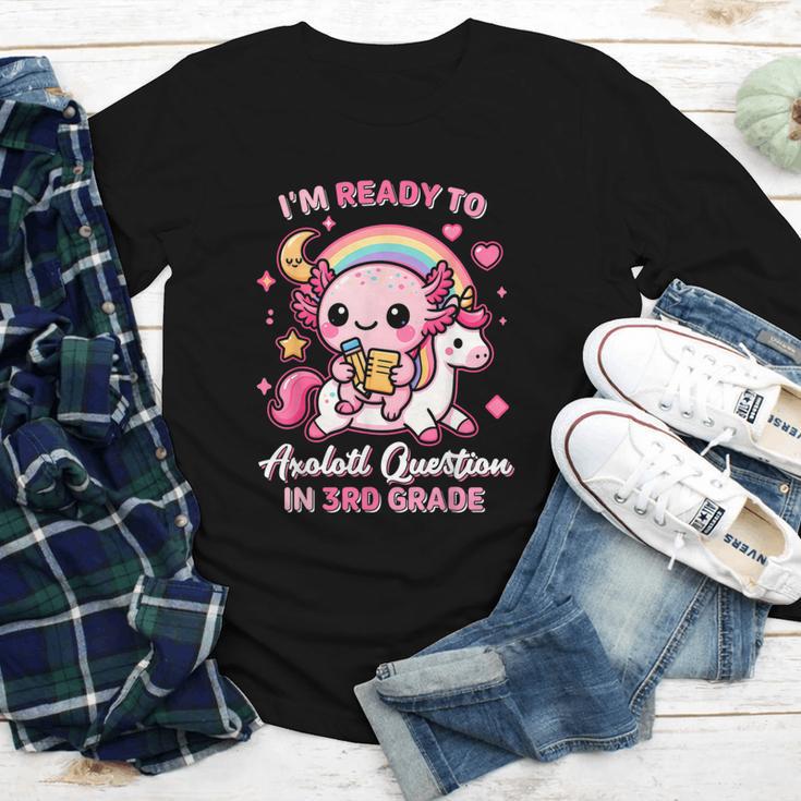 Ready To 3rd Grade Axolotl Questions Back To School Girls Youth Long Sleeve Tee Ready To 3rd Grade Axolotl Questions Back To School Girls Youth Long Sleeve Tee