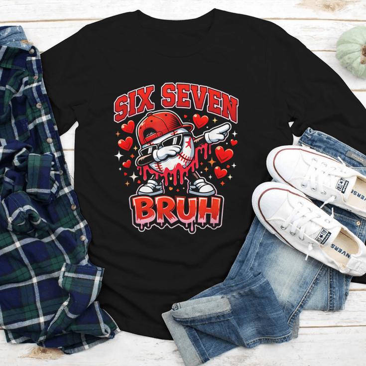 Six Seven Bruh Baseball Cool Valentine’s Day Teens Boys Youth Long Sleeve Tee