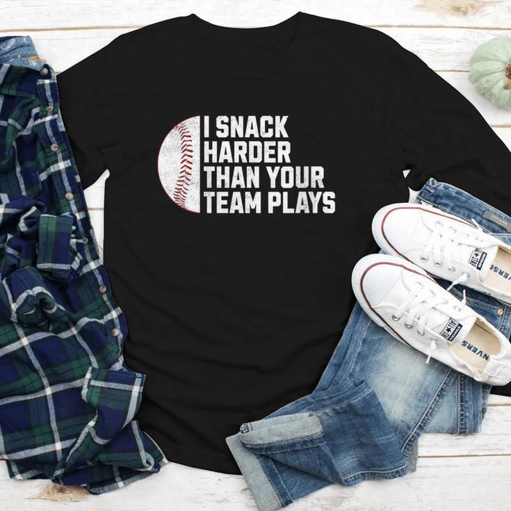 I Snack Harder Than Your Team Plays Baseball Men Women Youth Long Sleeve Tee