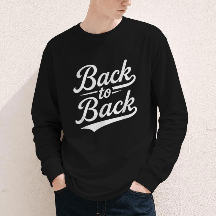 Back To Back For Boys Girls Men Women Baseball Youth Long Sleeve Tee Back To Back For Boys Girls Men Women Baseball Youth Long Sleeve Tee