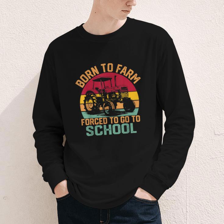 Born To Farm Forced To Go To School Back To School Tractor Youth Long Sleeve Tee Born To Farm Forced To Go To School Back To School Tractor Youth Long Sleeve Tee