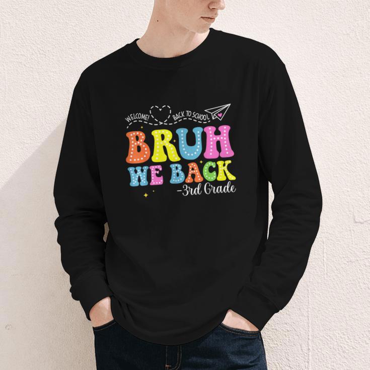 Bruh We Back 3rd Grade Back To School 3rd Grade Girl Youth Long Sleeve Tee Bruh We Back 3rd Grade Back To School 3rd Grade Girl Youth Long Sleeve Tee