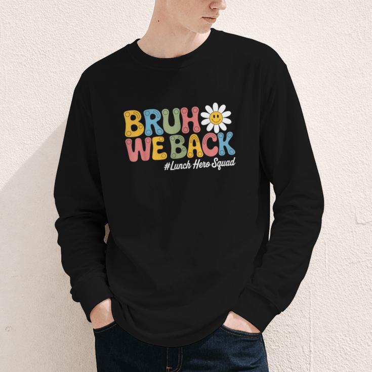 Bruh We Back School Lunch Squad Lunch Lady Back To School Youth Long Sleeve Tee Bruh We Back School Lunch Squad Lunch Lady Back To School Youth Long Sleeve Tee