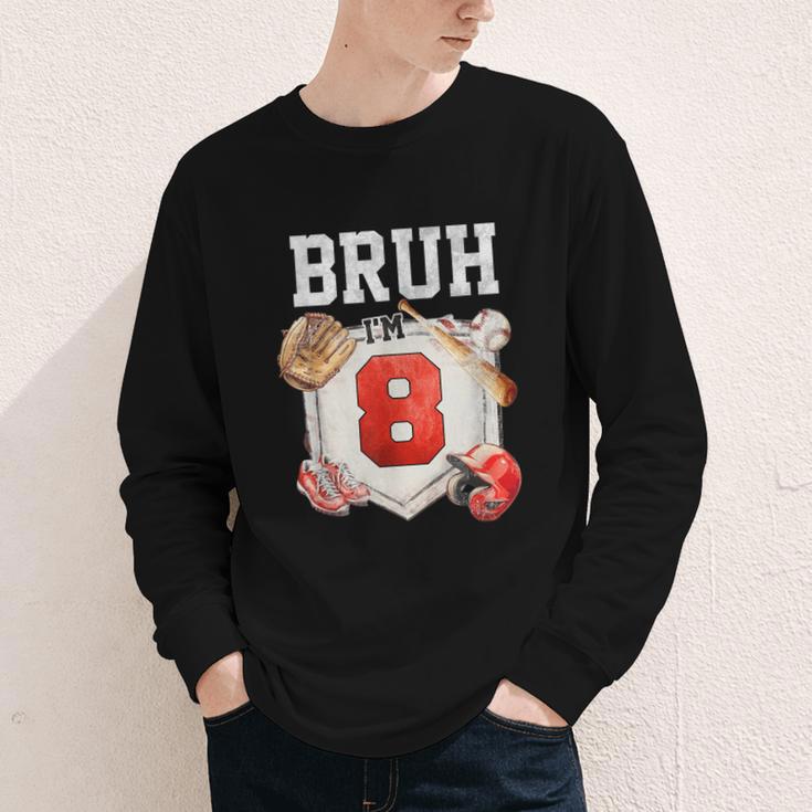 Bruh I'm 8 Baseball 8th Birthday Sports 8 Year Old Boy Youth Long Sleeve Tee Bruh I'm 8 Baseball 8th Birthday Sports 8 Year Old Boy Youth Long Sleeve Tee