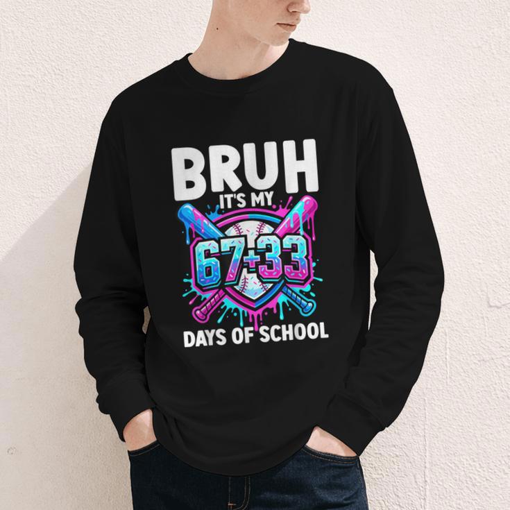 Bruh It's My 67 33 Days Of School Baseball 100 Days Smarter Youth Long Sleeve Tee