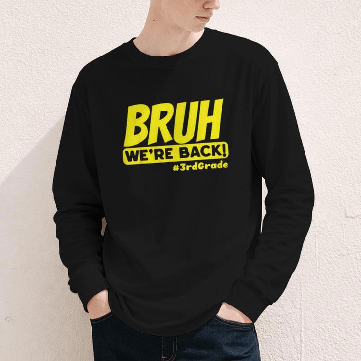 Bruh We'Re Back FUNNY 3rd Grade Back To School Third Grade Youth Long Sleeve Tee Bruh We'Re Back FUNNY 3rd Grade Back To School Third Grade Youth Long Sleeve Tee