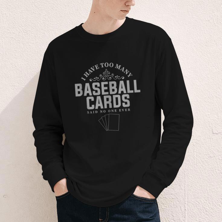 Card Collector I Have Too Many Baseball Cards Youth Long Sleeve Tee Card Collector I Have Too Many Baseball Cards Youth Long Sleeve Tee