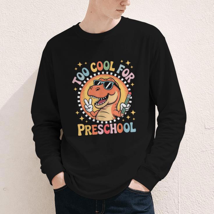 Too Cool For Preschool Dinosaur T-Rex Back To School Youth Long Sleeve Tee Too Cool For Preschool Dinosaur T-Rex Back To School Youth Long Sleeve Tee