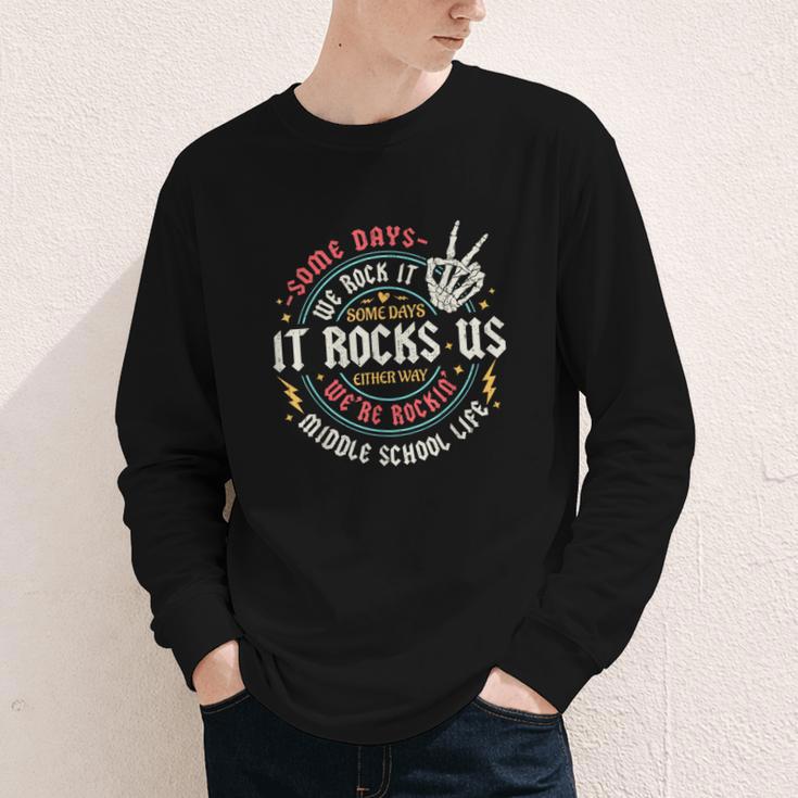 Some Days We Rock It Middle School Back To School Youth Long Sleeve Tee