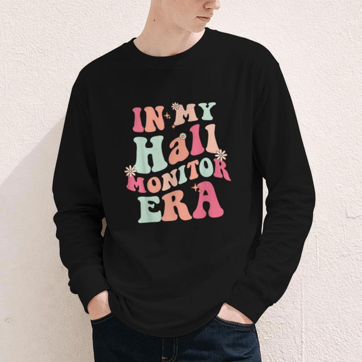 In My Hall Monitor Era School Student Back To School Groovy Youth Long Sleeve Tee In My Hall Monitor Era School Student Back To School Groovy Youth Long Sleeve Tee