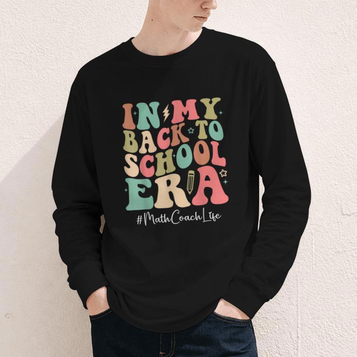 Math Coach In My Back To School Era Women Groovy Youth Long Sleeve Tee Math Coach In My Back To School Era Women Groovy Youth Long Sleeve Tee