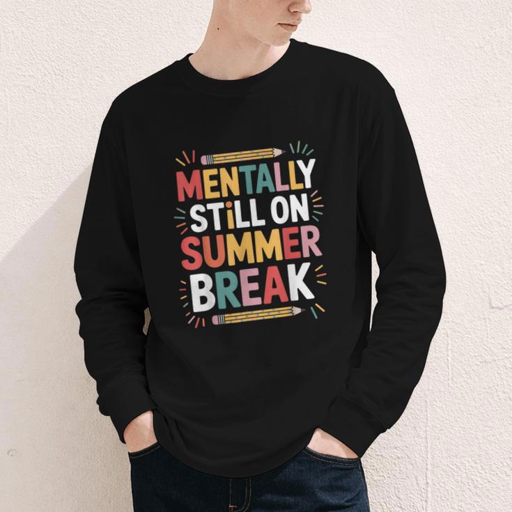 Mentally Still On Summer Break Back To School Youth Long Sleeve Tee Mentally Still On Summer Break Back To School Youth Long Sleeve Tee