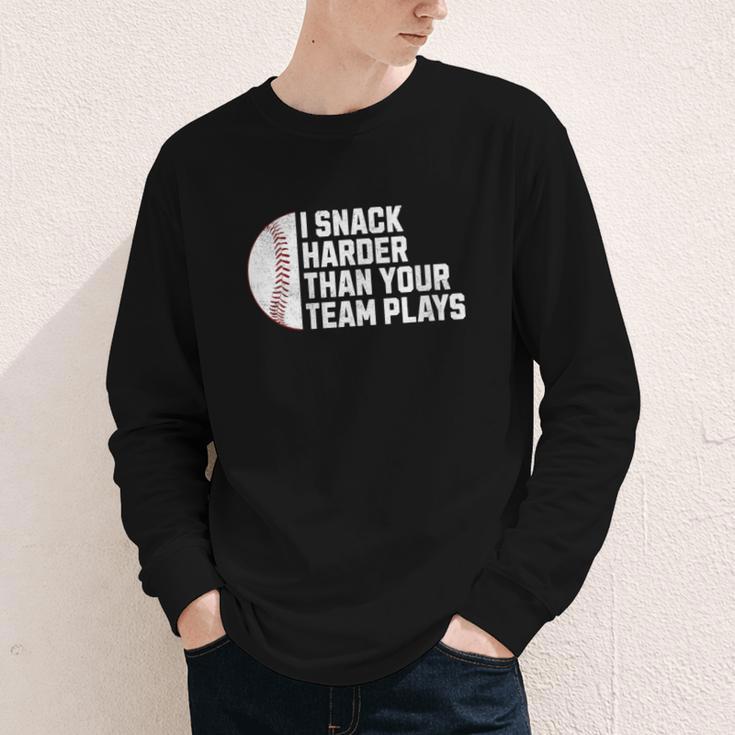 I Snack Harder Than Your Team Plays Baseball Men Women Youth Long Sleeve Tee
