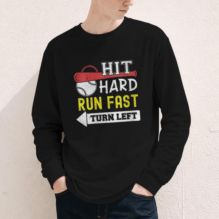 Women's Hit Hard Run Fast Turn Left Baseball Quote Fan Coach Youth Long Sleeve Tee