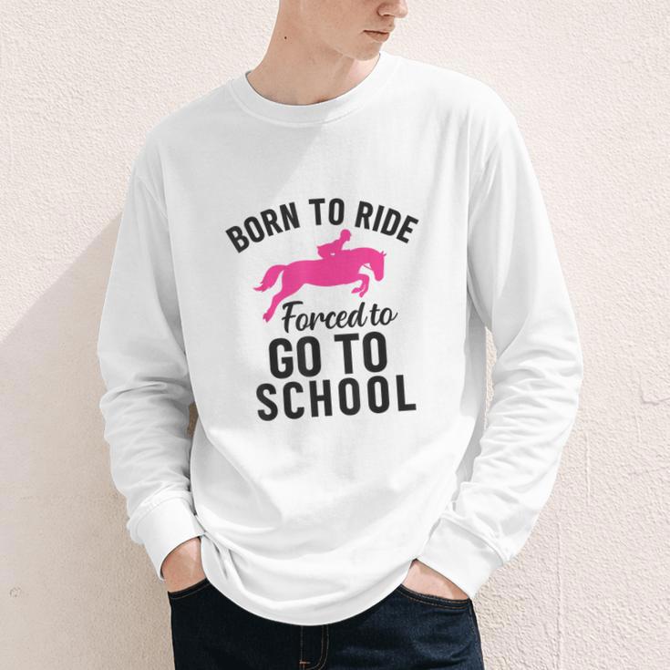 Born To Riding Forced To Go To School Back To School Youth Long Sleeve Tee Born To Riding Forced To Go To School Back To School Youth Long Sleeve Tee