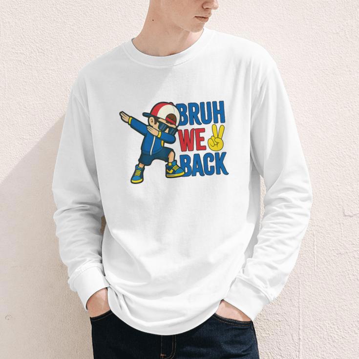 Bruh We Back To School Dabbing First Day Of School Youth Long Sleeve Tee