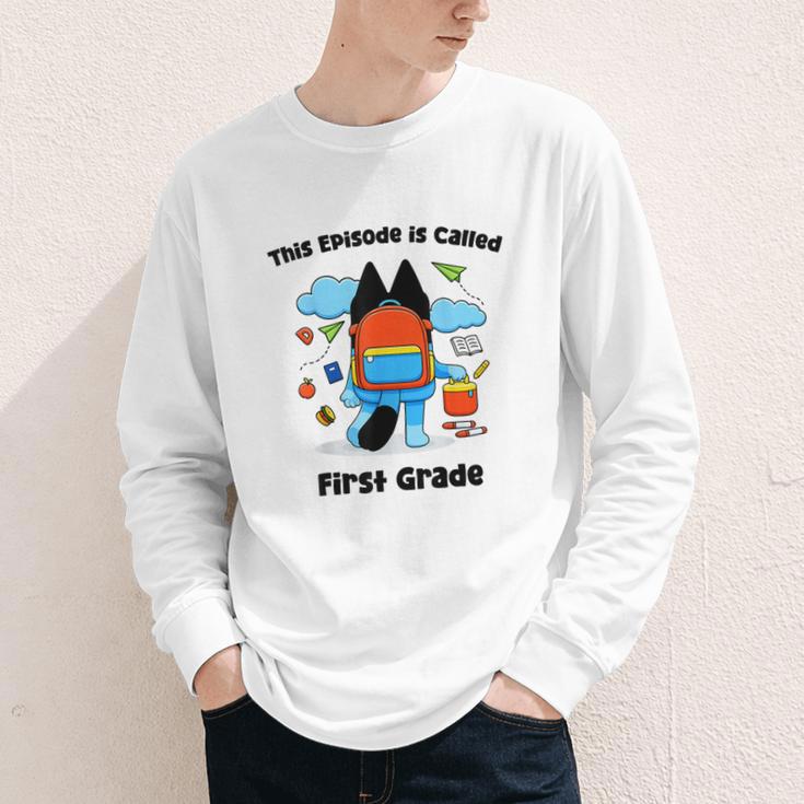 This Episode Is Called First Grade Back To School Youth Long Sleeve Tee This Episode Is Called First Grade Back To School Youth Long Sleeve Tee