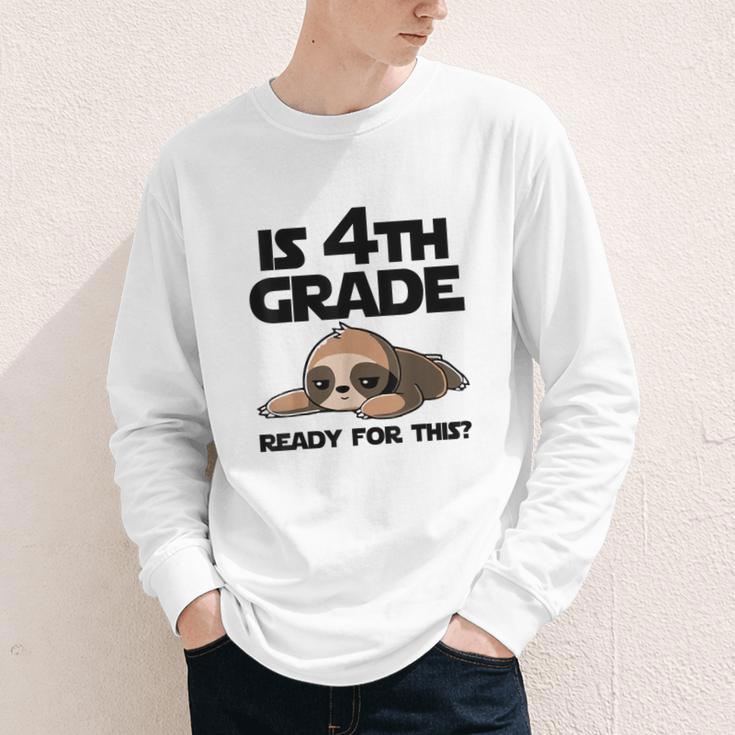 Sloth Is 4th Grade Ready For This Back To School Youth Long Sleeve Tee Sloth Is 4th Grade Ready For This Back To School Youth Long Sleeve Tee