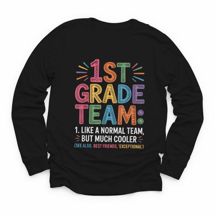 1st Grade Team Like Normal But Cooler Back To School Youth Long Sleeve Tee